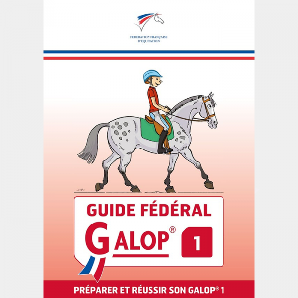 FFE - Guide fédéral Galop 1