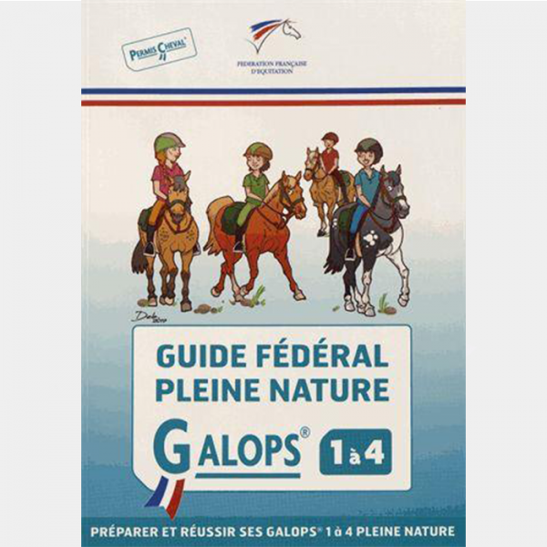 FFE - Guide fédéral pleine nature Galops 1 à 4